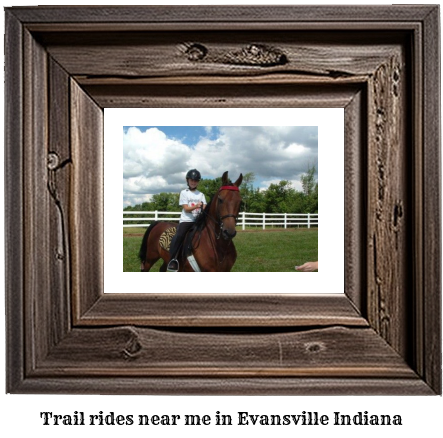 trail rides near me in Evansville, Indiana